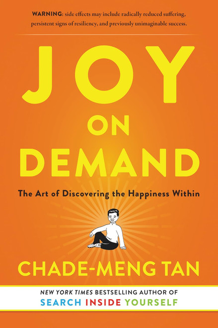 Joy on Demand: The Art of Discovering the Happiness Within
