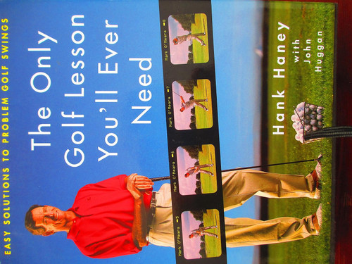 The Only Golf Lesson You'll Ever Need: Easy Solutions to Problem Golf