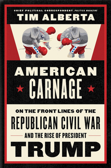 American Carnage: On the Front Lines of the Republican Civil War and