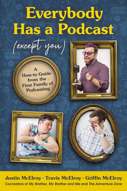 Everybody Has a Podcast