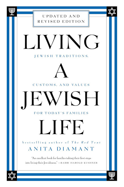 Living a Jewish Life and Updated: Jewish Traditions Customs and