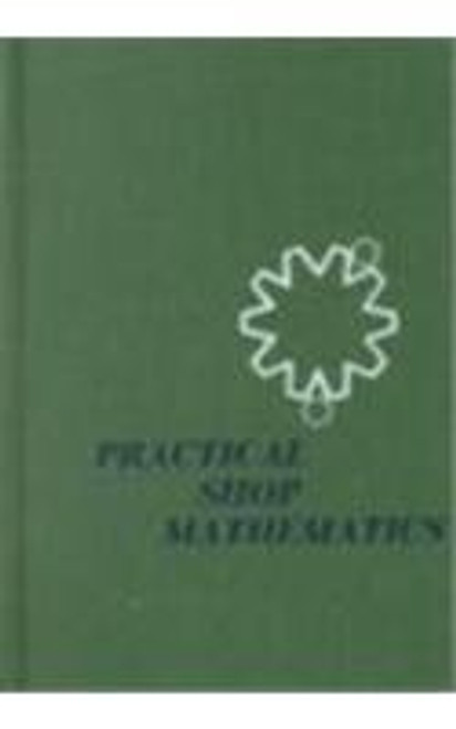 Practical Shop Mathematics Vol. 1: Elementary