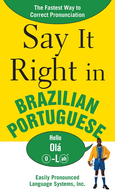 Say It Right in Brazilian Portuguese: The Fastest Way to Correct