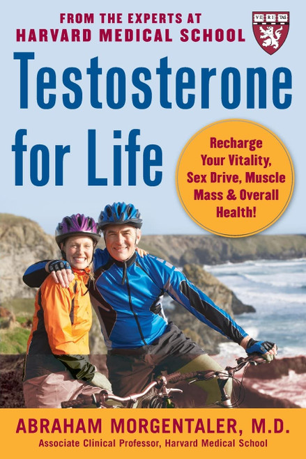 Testosterone for Life: Recharge Your Vitality Sex Drive Muscle Mass