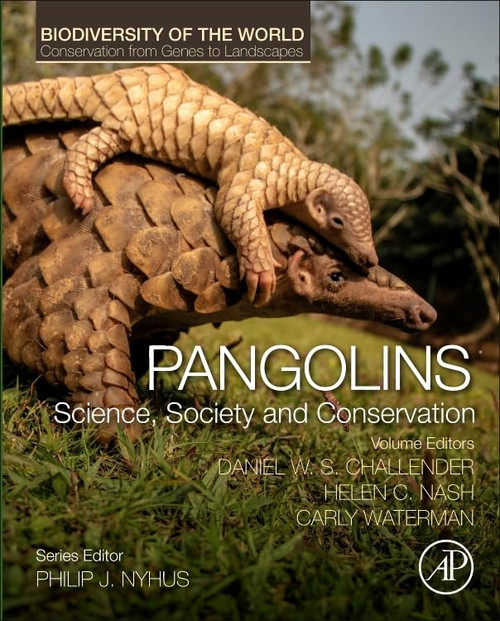 Pangolins: Science Society and Conservation