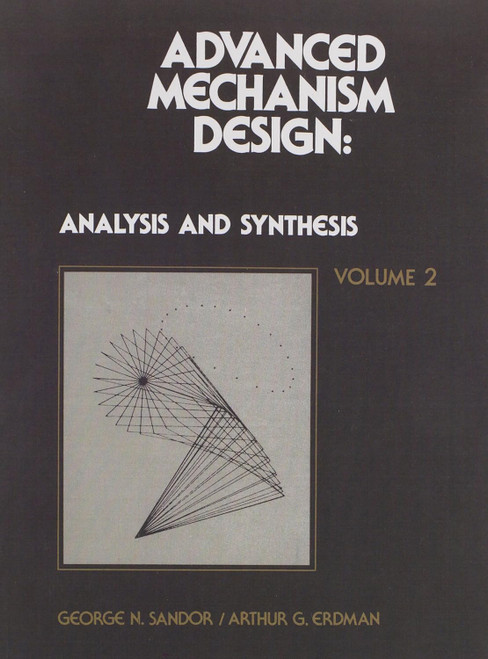 Advanced Mechanism Design: Analysis and Synthesis Vol. II