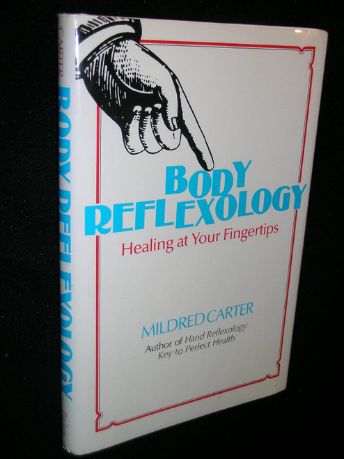Body Reflexology: Healing at Your Fingertips