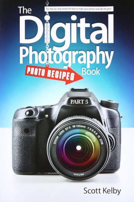 The Digital Photography Book Part 5: Photo Recipes