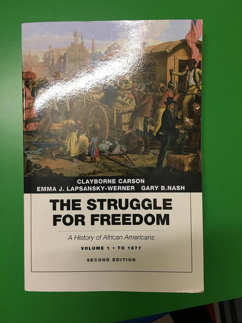 Struggle for Freedom: A History of African Americans The Volume 1 to