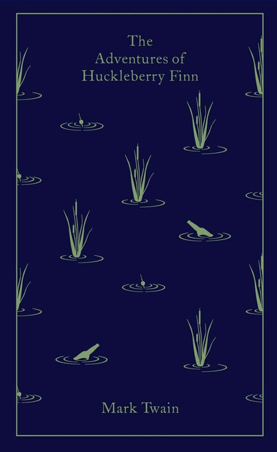 The Adventures of Huckleberry Finn (Penguin Clothbound Classics)