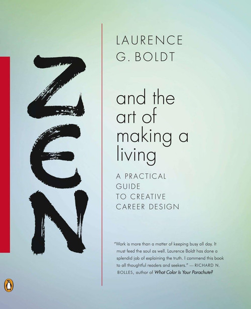 Zen and the Art of Making a Living: A Practical Guide to Creative