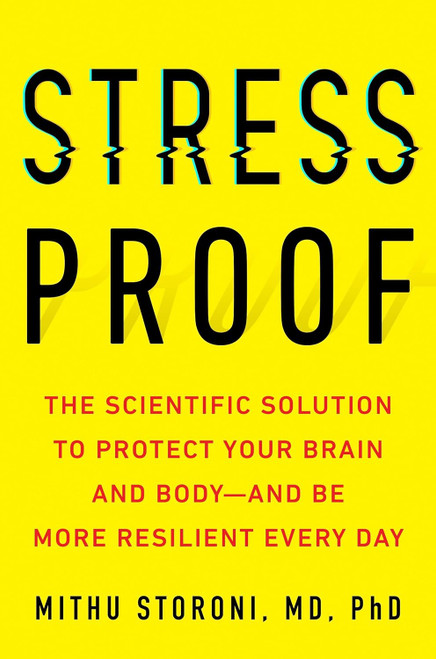 Stress-Proof: The Scientific Solution to Protect Your Brain and Body