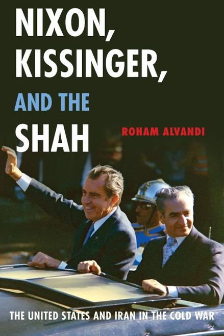 Nixon Kissinger and the Shah