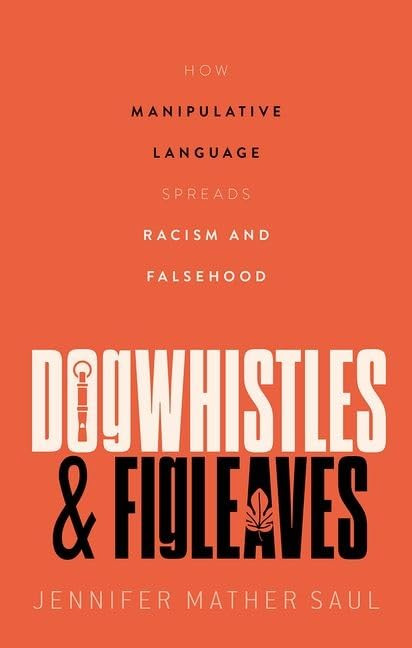 Dogwhistles and Figleaves: How Manipulative Language Spreads Racism