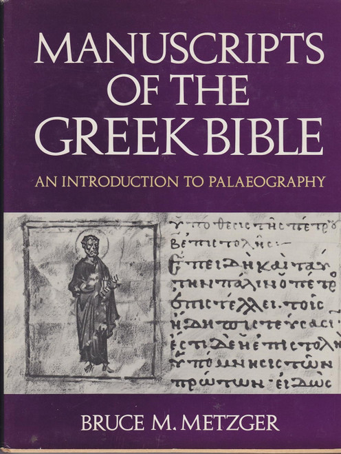 Manuscripts of the Greek Bible: An Introduction to Palaeography