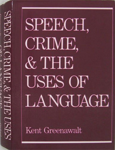 Speech Crime and the Uses of Language