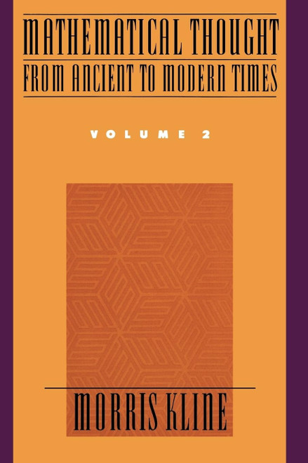Mathematical Thought from Ancient to Modern Times Vol. 2