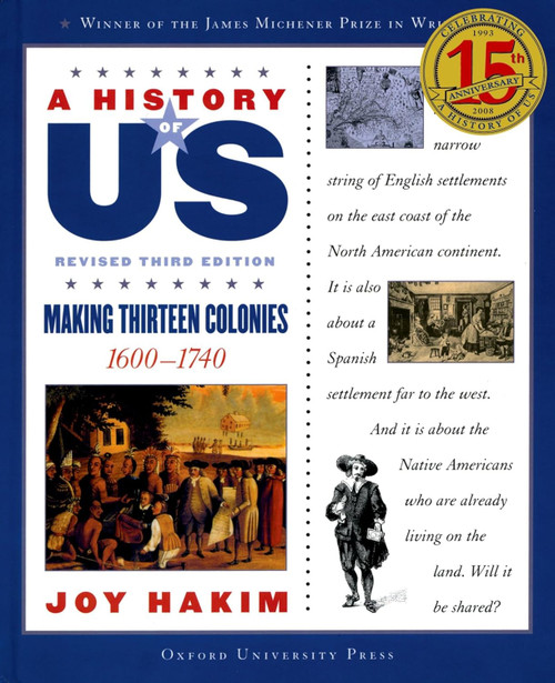 A History of US: Making Thirteen Colonies: 1600-1740A History of US