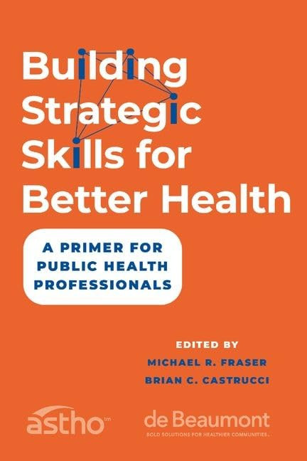 Building Strategic Skills for Better Health: A Primer for Public