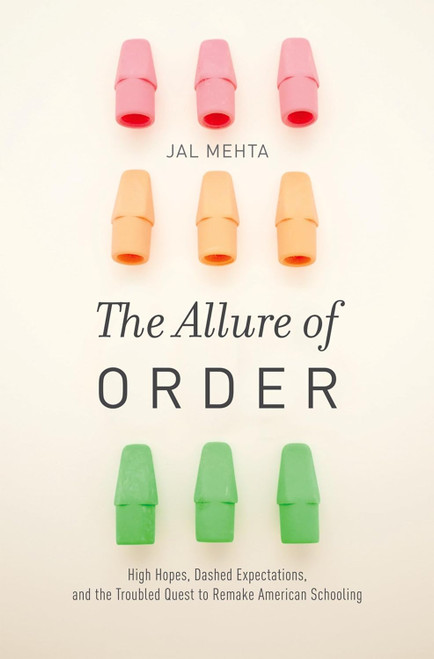 The Allure of Order: High Hopes Dashed Expectations and the Troubled