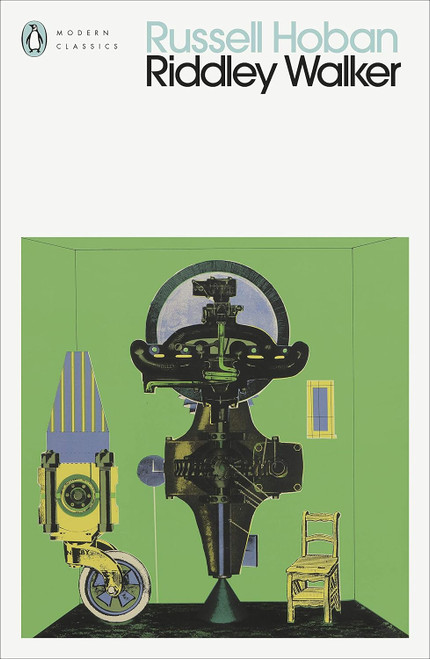 Riddley Walker (Penguin Modern Classics)