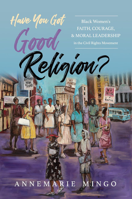 Have You Got Good Religion?