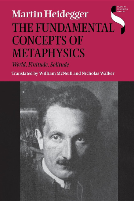 The Fundamental Concepts of Metaphysics: World Finitude Solitude