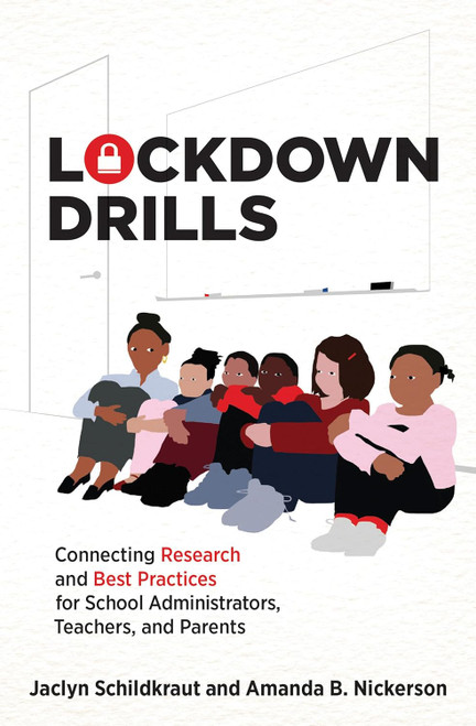 Lockdown Drills: Connecting Research and Best Practices for School