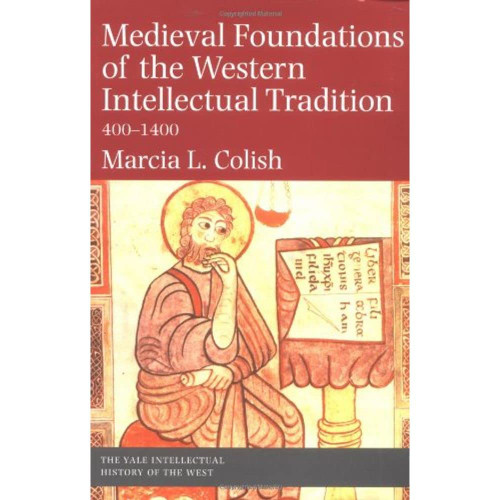 Medieval Foundations of the Western Intellectual Tradition