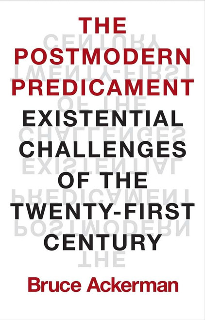 The Postmodern Predicament: Existential Challenges of the