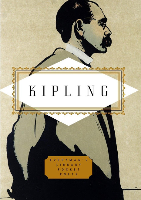 Kipling: Poems: Edited by Peter Washington