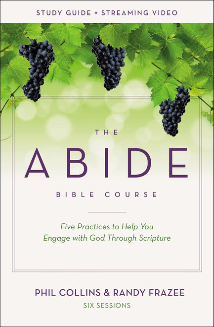 The Abide Bible Course Study Guide plus Streaming Video: Five