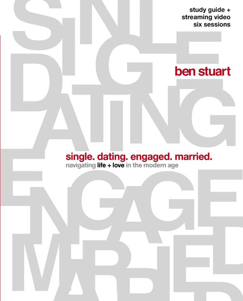 Single Dating Engaged Married Bible Study Guide plus Streaming Video