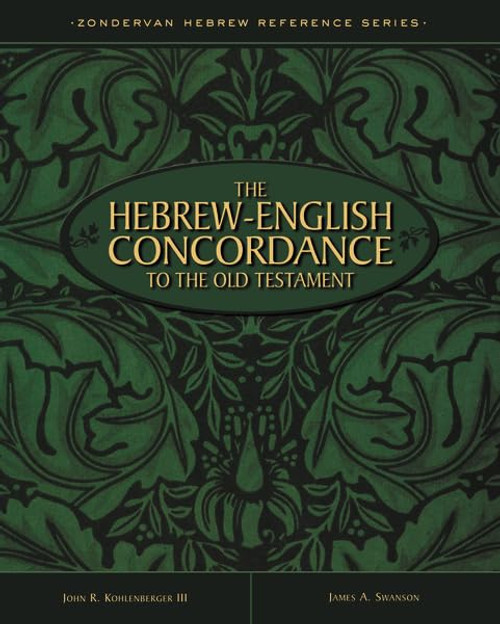 The Hebrew-English Concordance to the Old Testament