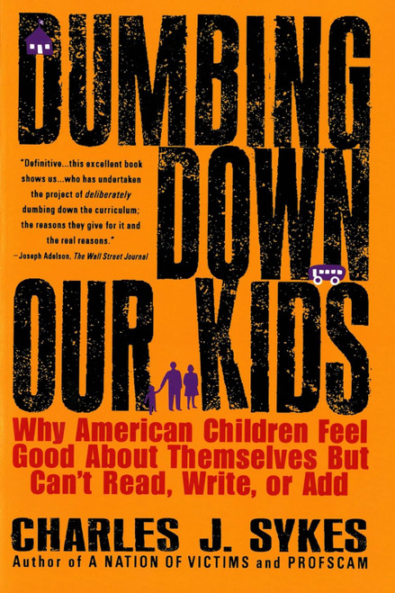 Dumbing Down Our Kids: Why American Children Feel Good About