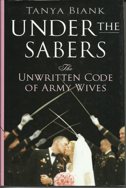 Under the Sabers: The Unwritten Code of Army Wives
