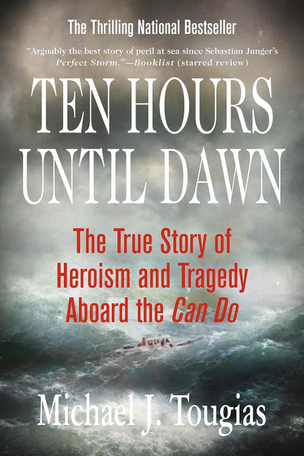 Ten Hours Until Dawn: The True Story of Heroism and Tragedy Aboard