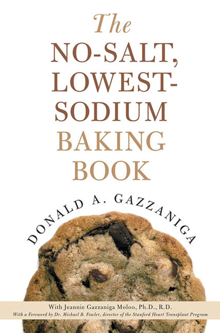 The No-Salt Lowest-Sodium Baking Book