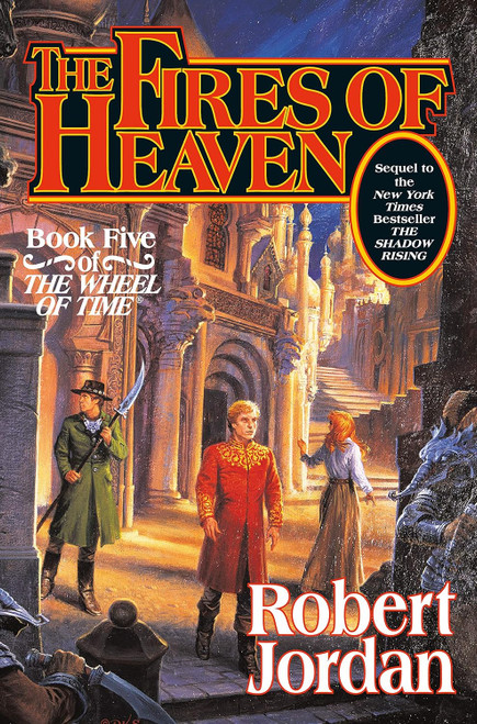 The Fires of Heaven (The Wheel of Time Book 5) (Wheel of Time 5)
