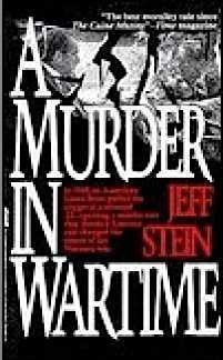 A Murder in Wartime: The Untold Spy Story That Changed the Course of