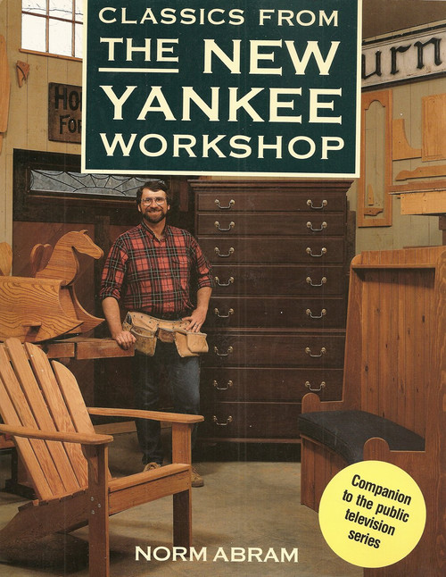 Classics from the New Yankee Workshop