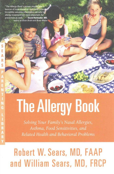 The Allergy Book: Solving Your Family's Nasal Allergies Asthma Food
