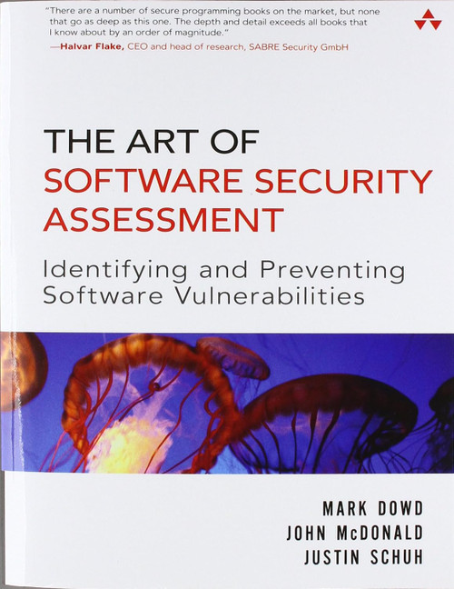 The Art of Software Security Assessment: Identifying and Preventing
