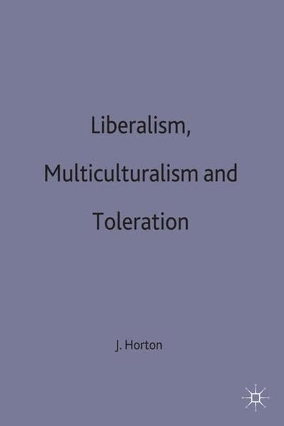 Liberalism Multiculturalism and Toleration