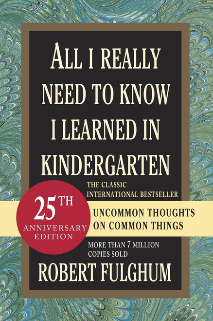 All I Really Need to Know I Learned in Kindergarten: Uncommon