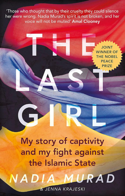 The Last Girl: My Story of Captivity and My Fight Against the Islamic