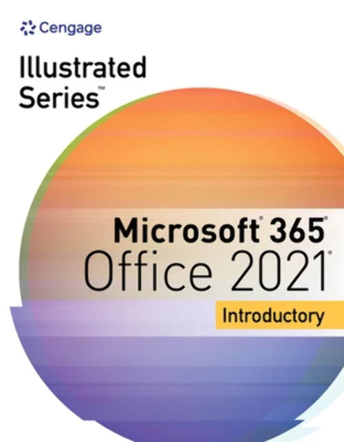 Illustrated Series Collection Microsoft 365 & Office 2021 Introductory