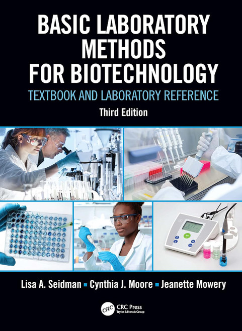 Basic Laboratory Methods for Biotechnology: Textbook and Laboratory