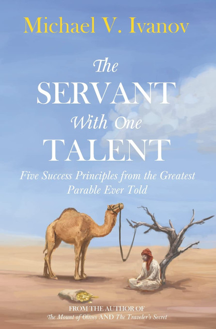 The Servant With One Talent: Five Success Principles from the