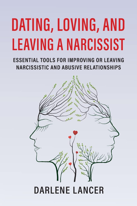 Dating Loving and Leaving a Narcissist